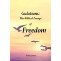 Galatians: The Biblical Precept of Freedom