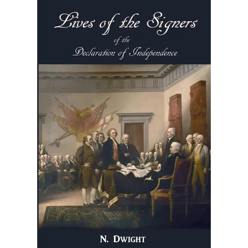 Lives of the Signers of the Declaration of Independence