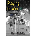 Playing to Win: Australia and the 1972 Ashes
