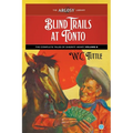 Blind Trails at Tonto: The Complete Tales of Sheriff Henry, Volume 8