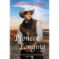 Pioneer Longing