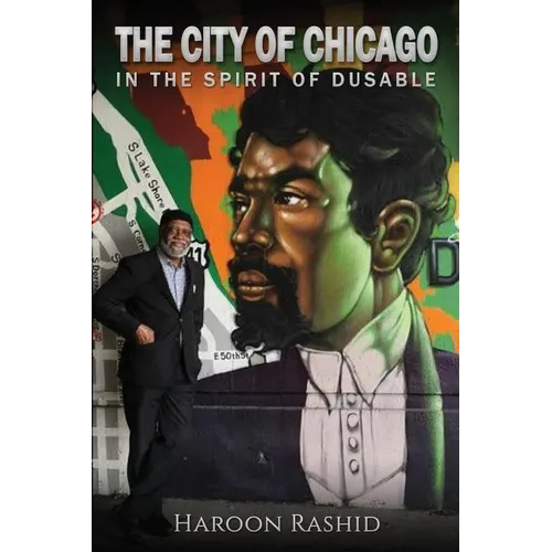 The City of Chicago: In the Spirit of Du Sable