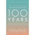 100 Years: Wisdom from Famous Writers on Every Year of Your Life
