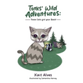 Tonks' Wild Adventures: Cats got your back!