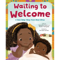 Waiting to Welcome: A New Baby Story from West Africa