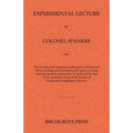 Experimental Lecture By Colonel Spanker