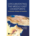 Circumventing the Middle East Chokepoints