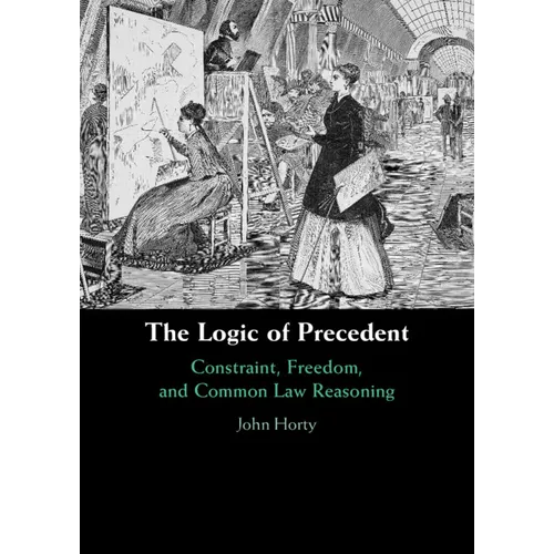 The Logic of Precedent