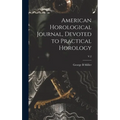 American Horological Journal, Devoted to Practical Horology; V.2
