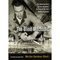 The Blind Mechanic: The Amazing Story of Eric Davidson, Survivor of the 1917 Halifax Explosion