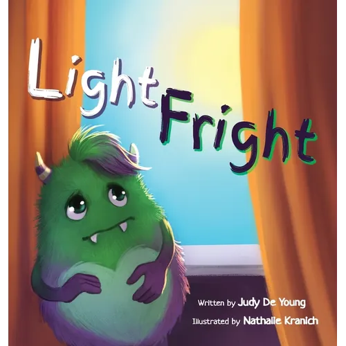 Light Fright: A Monster, His Family, and His Bedtime Fears