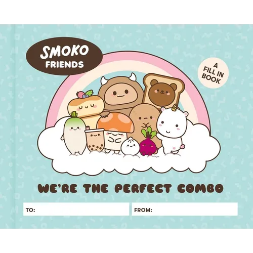 Smoko Friends: We're the Perfect Combo: A Fill-In Book