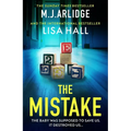 The Mistake: An Absolutely Gripping Psychological Thriller with a Shocking Twist