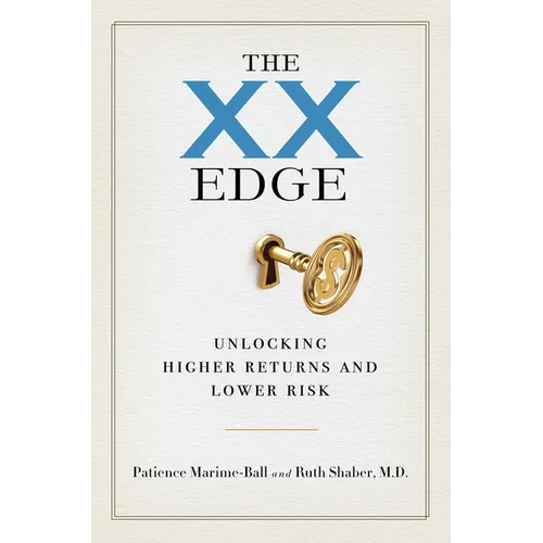 The XX Edge: Unlocking Higher Returns and Lower Risk