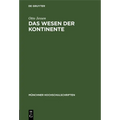Das Wesen der Kontinente