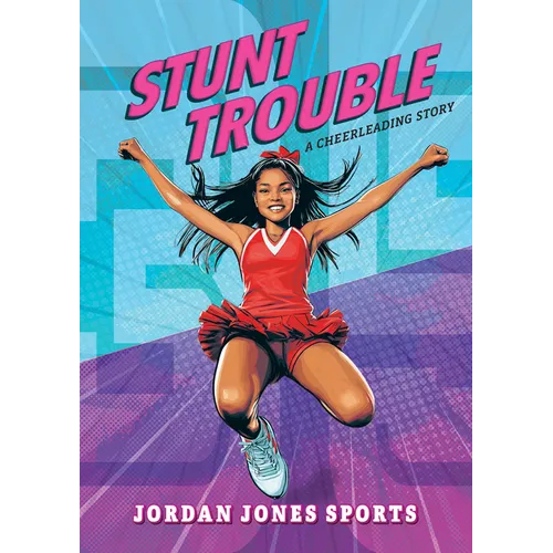 Stunt Trouble: A Cheerleading Story