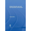 Human Security, Law and the Prevention of Terrorism