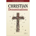Christian Denominations: A Side-By-Side Comparison