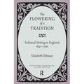 The Flowering of a Tradition: Technical Writing in England, 1641-1700