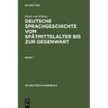 Deutsche Sprachgeschichte Vom Spätmittelalter Bis Zur Gegenwart