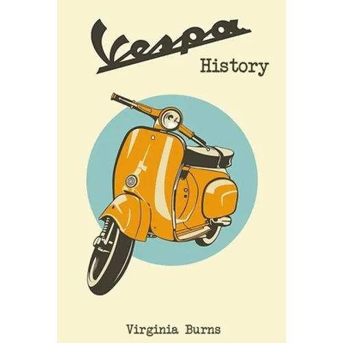 Vespa History- Virginia Burns