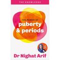 The Power of Puberty & Periods: The Pocket Guide to Female Health from One of Tv's Best Loved Doctors