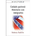 Ministerio Series (Aeth) - Cuidado Pastoral: Ministerio Con Inmigrantes: Pastoral Care - The Ministry Series