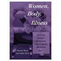 Women, Body, Illness: Space and Identity in the Everyday Lives of Women with Chronic Illness