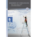 Memories of Unbelonging: Ethnic Chinese Identity Politics in Post-Suharto Indonesia