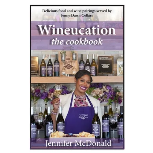 Wineucation the Cookbook