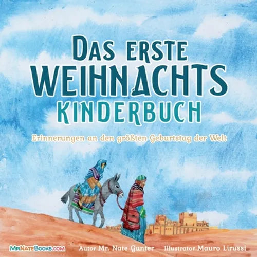 The First Christmas Children's Book (German): Remembering the World's Greatest Birthday