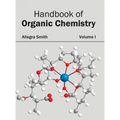 Handbook of Organic Chemistry: Volume I