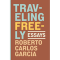 Traveling Freely: Essays
