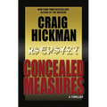 Concealed Measures: A Thriller