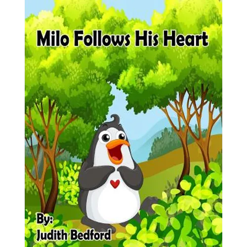 Milo Follows His Heart: -Teaching CHILDREN and parents alike to DO AWAY with LIMITING BELIEFS! [Self Help Children's Book]