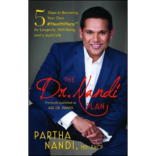The Dr. Nandi Plan: 5 Steps to Becoming Your Own #Healthhero for Longevity, Well-Being, and a Joyful Life