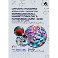 CONFERENCE PROCEEDINGS INTERNATIONAL CONFERENCE ON BIOPHARMACEUTICALS, NANOBIOTECHNOLOGY & NANOSCIENCES (ICBNN-2025) January 23 & 24,2025 Sree Sastha