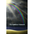 The Rainbow Moment