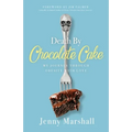 Death By Chocolate Cake: My Journey Through Obesity With Love