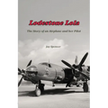 Lodestone Lola: The Story of an Airplane and her Pilot