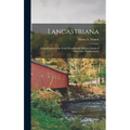 Lancastriana: A Supplement to the Early Records and Military Annals of Lancaster, Massachusetts