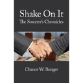 Shake On It: The Sorcerer's Chronicles