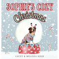 Sophie's Cozy Christmas: A Heartwarming Rhyming Tale of a Dog and Family Holiday Traditions