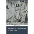 The Study of the Primitive Tribe in South India