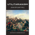 Utilitarianism - Ed. Bailey
