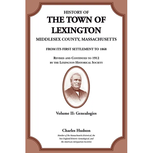 History of the Town of Lexington, Middlesex County, Massachusetts, Genealogies Volume II