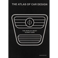 The Atlas of Car Design: The World's Most Iconic Cars (Onyx Edition)