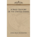 A Brief History of the United States