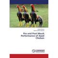 Pre and Post Moult Performance of Aseel Chicken