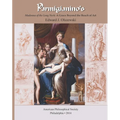 Parmigianino's Madonna of the Long Neck: A Grace Beyond the Reach of Art, Memoirs, American Philosophical Society (Vol. 269)